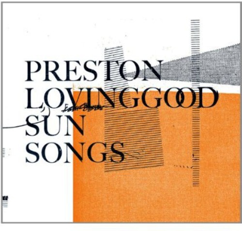 Preston Lovinggood - Sun Songs