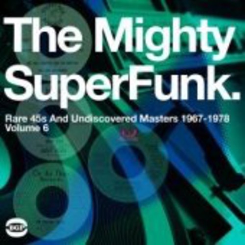 Mighty Super Funk: Rare 45s & Undiscovered Masters [Import]