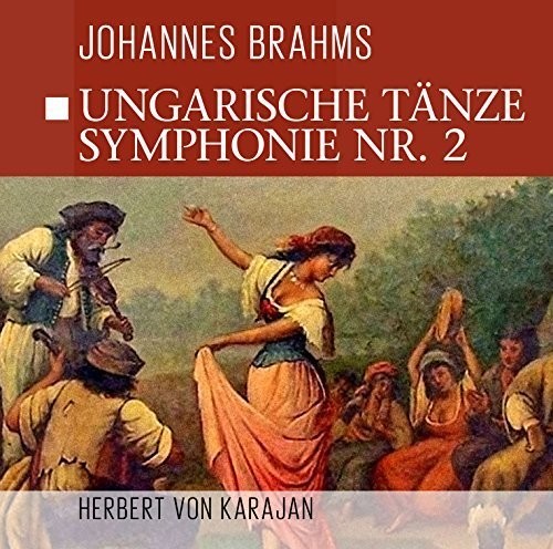 Ungarische Tanze - Symphonie NR.2