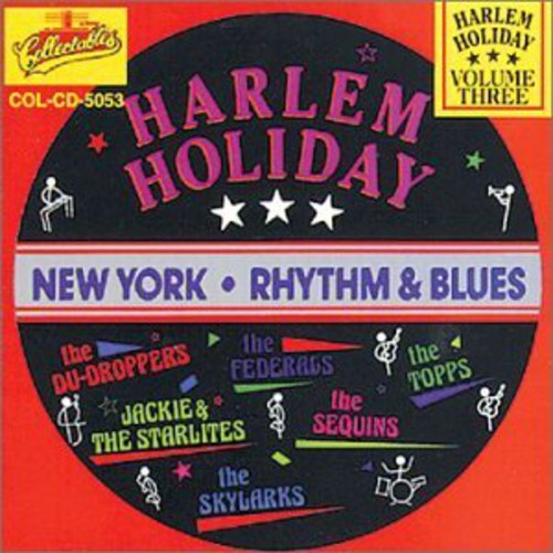 Harlem Holiday: New York Rhythm and Blues, Vol.3