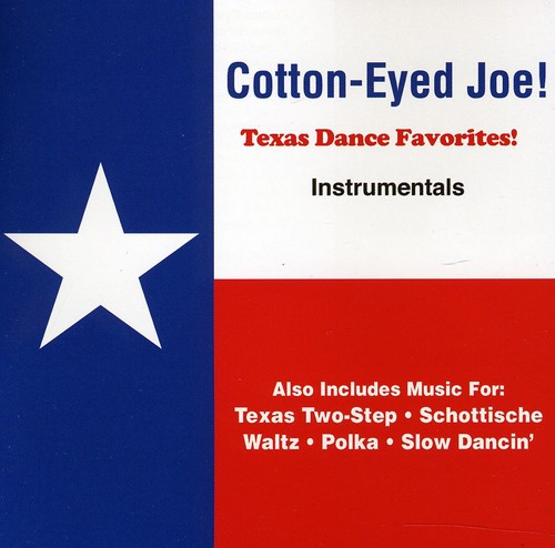 Cotton Eyed Joe Texas Dance Favori /  Various