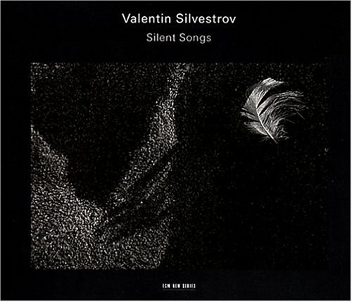 Valentin Silvestrov - Silent Songs