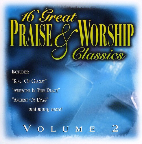 16 Great Praise & Worship Classics 2 /  Various