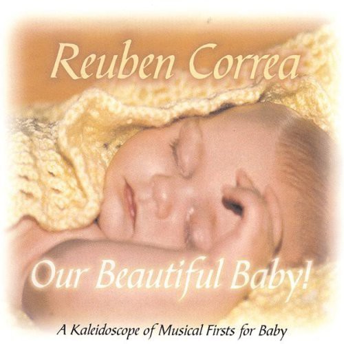 Reuben Correa - Our Beautiful Baby'