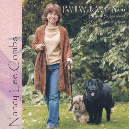 Nancy Lee Combs - I Will Walk with You-Original Songs About God & TH
