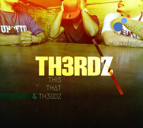 THIS THAT & TH3RDZ