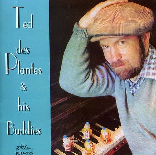 Ted Desplantes and His Buddies