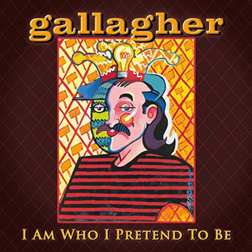 Gallagher : I Am Who I Pretend to Be