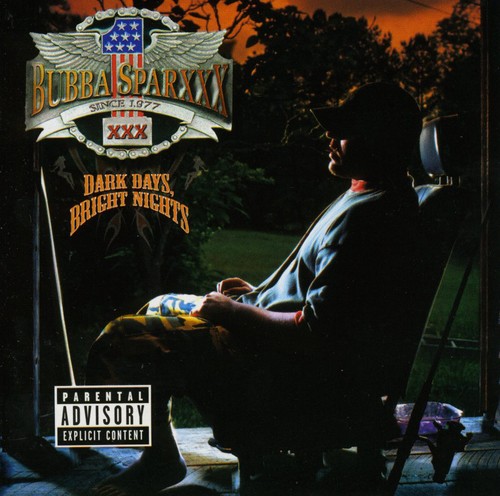 Bubba Sparxxx - Dark Days, Bright Nights [PA]