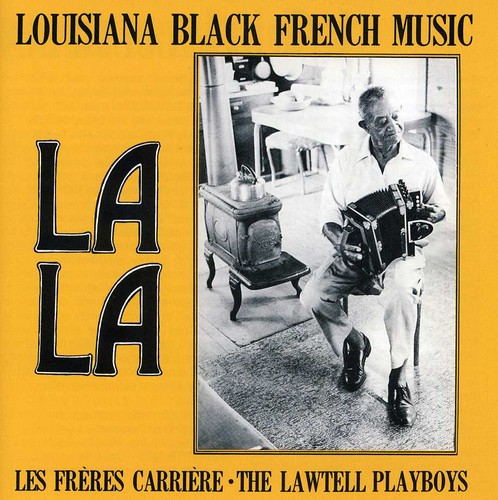 La la: Louisiana Black French Music