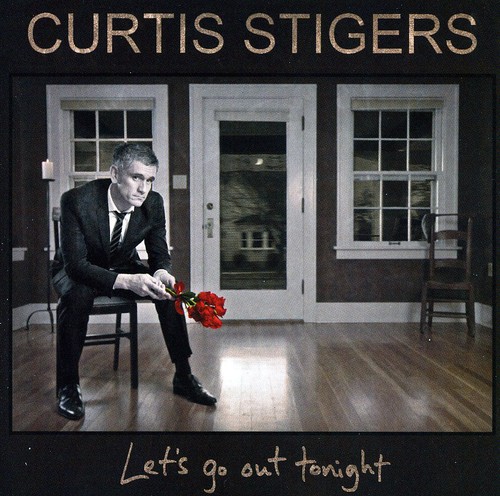 Curtis Stigers - Let's Go Out Tonight