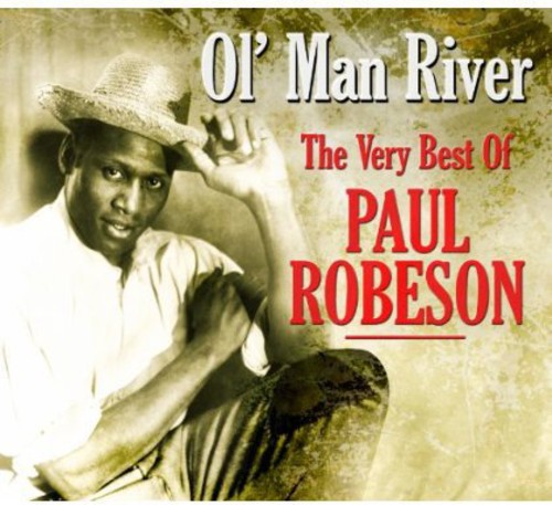 Ol' Man River: Very Best of Paul Robeson [Import]