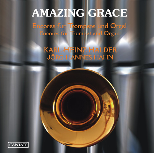 Amazing Grace: Encores for Trumpet & Organ
