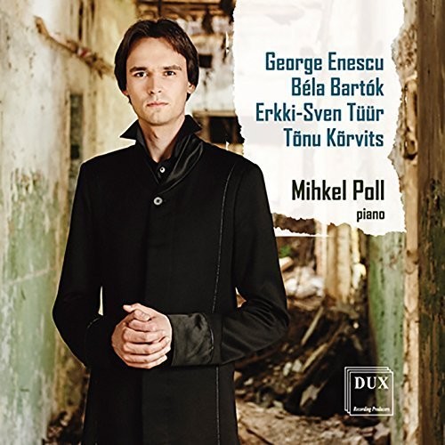 Enescu Bartok Tuur & Korvits: Piano Works