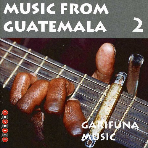 Music From Guatemala 2 Garifuna Music - Music From Guatemala, Vol. 2