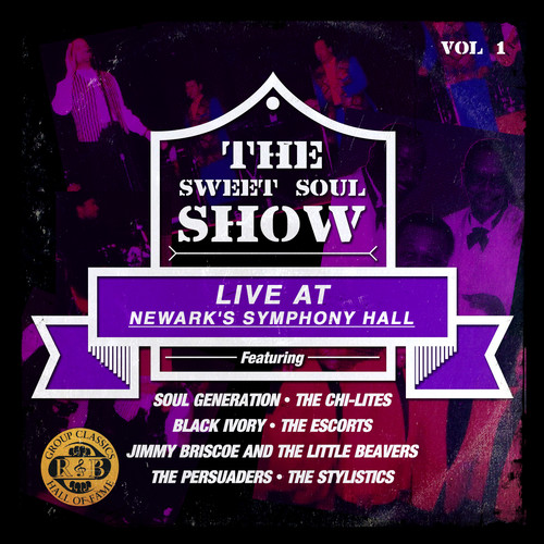 SWEET SOUL SHOW: LIVE AT NEWARK'S SYMPHONY HALL 1