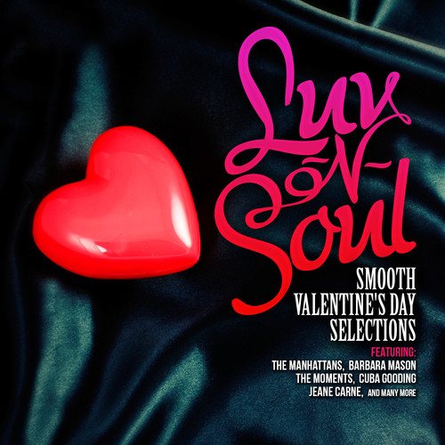 Luv-N-Soul: Smooth Valentine's Day Selections /  Various