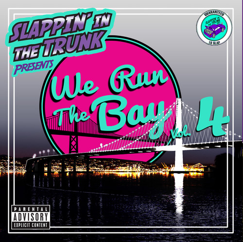 We Run The Bay Vol. 4