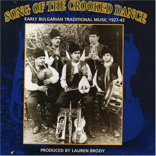 Song Of Crooked Dance: Bulgarian Music 1927-42 /  V