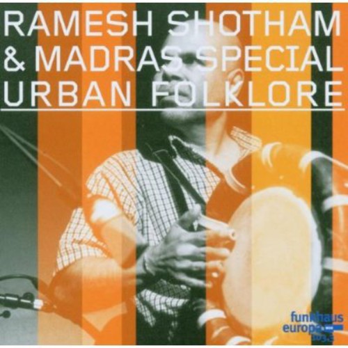 Ramesh Shotham - Urban Folklore