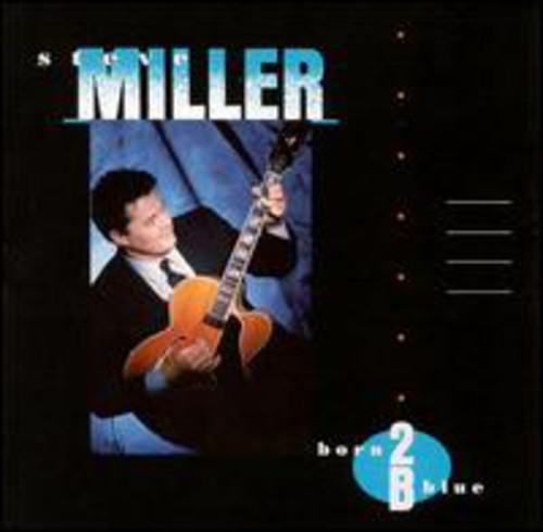 Steve Miller - Born to Be Blue
