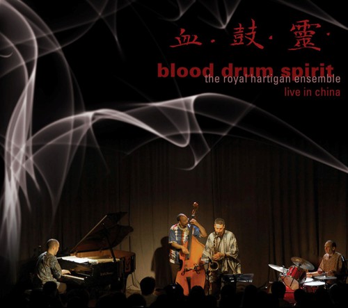 ROYAL HARTIGAN - Blood Drum Spirit: Live in Chiaa