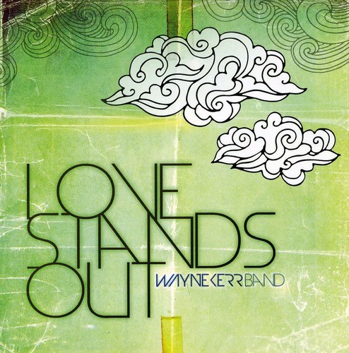 Wayne Kerr - Love Stands Out