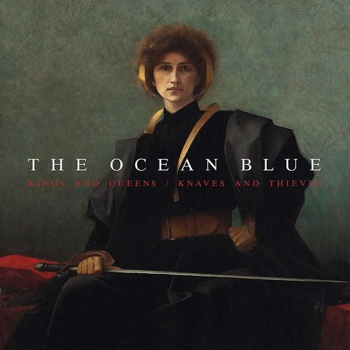 The Ocean Blue - Kings and Queens / Knaves and Thieves [LP]