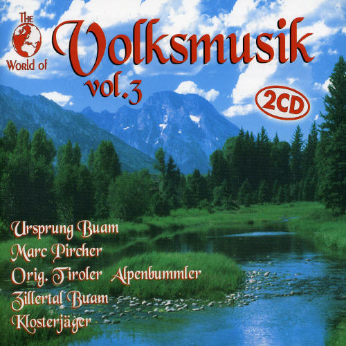 The World Of Volksmusik, Vol. 3