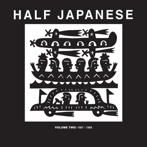 Half Japanese /  Vol 2: 1987-1989