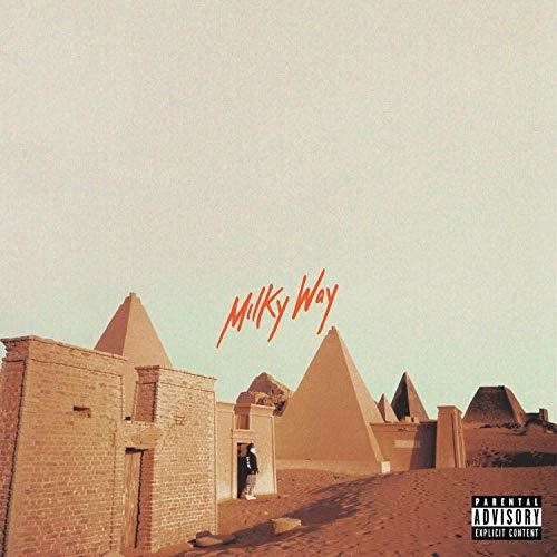 Milky Way [Explicit Content]