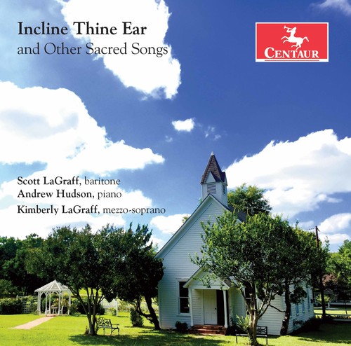 incline Thine Ear & Other Sacred Songs