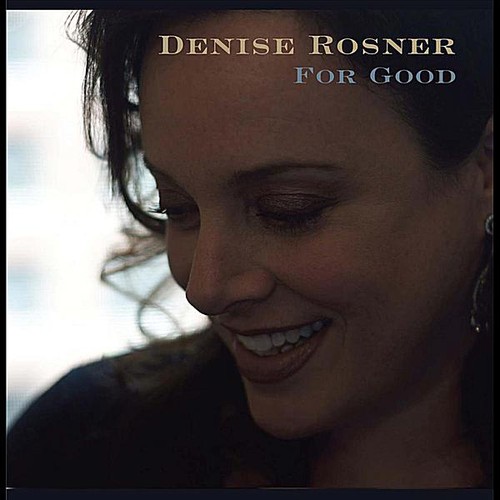 Denise Rosner - For Good