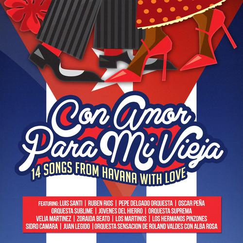 Con Amor Para Mi Vieja (14 Songs from Havana with)