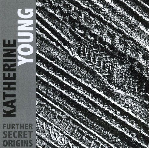 Katherine Young - Further Secret Origins