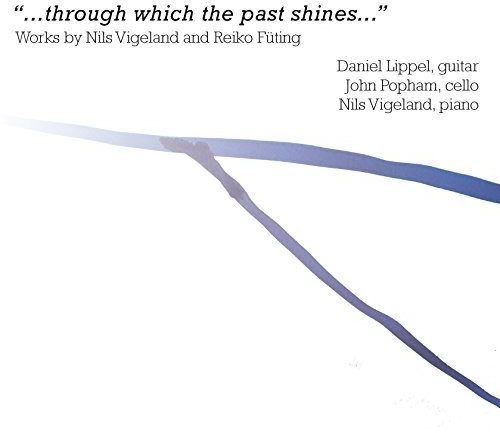 Through Which the Past Shines