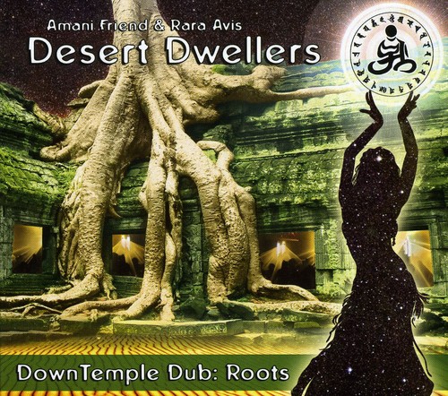 Desert Dwellers - Downtemple Dub: Roots