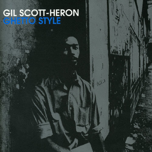 Scott-Gil Heron - Ghetto Style