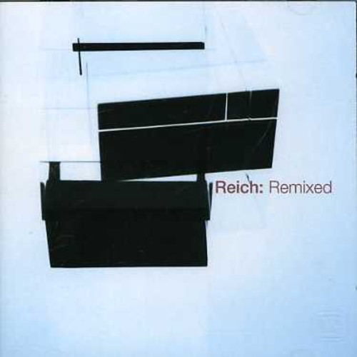 Reich: Remixed [Import]