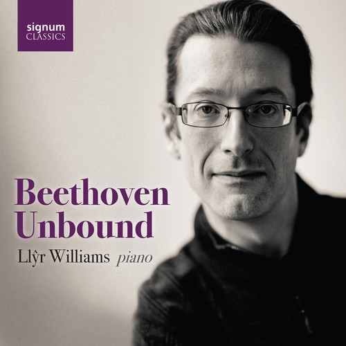 Beethoven Unbound / Live from the Wigmore Hall