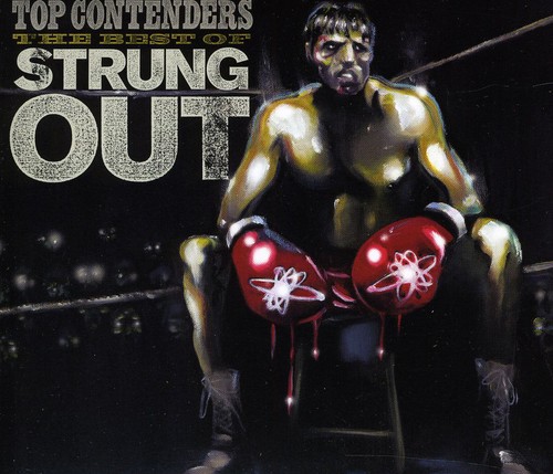 Top Contenders: The Best of Strung Out