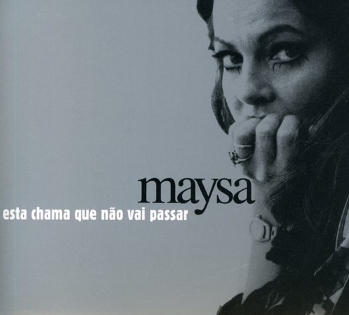 Esta Chama Que Nao Vai Passar [Import]
