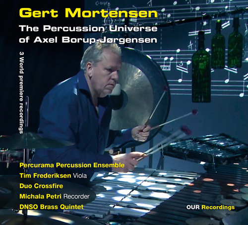 Percussion Universe of Axel Borup-Jorgensen