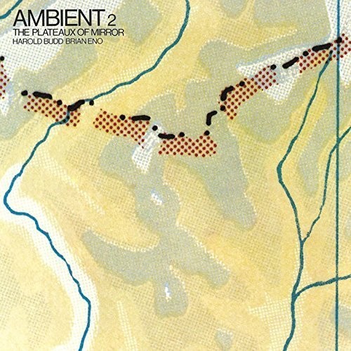Ambient 2 /  the Plateaux of Mirror [Import]