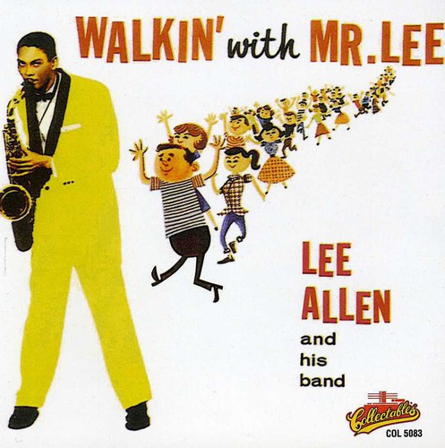 Lee Allen - Walkin with Mr Lee