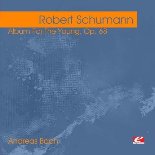 Schumann: Album for the Young, Op. 68