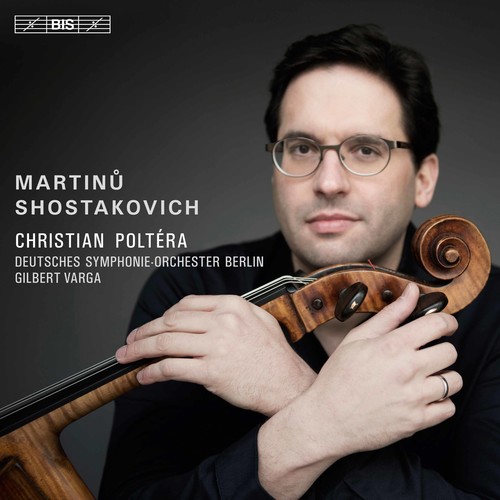 Shostakovich & Martinu: Cello Concertos