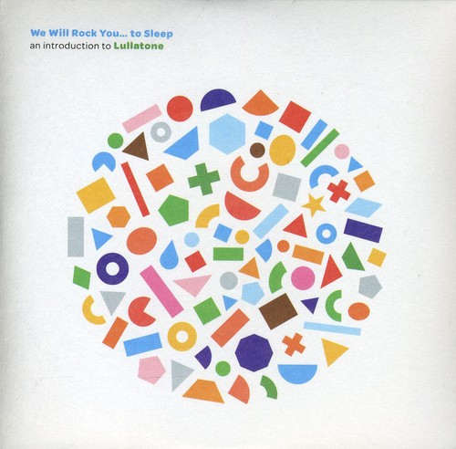 We Will Rock You To Sleep: An Introduction To Lullatone