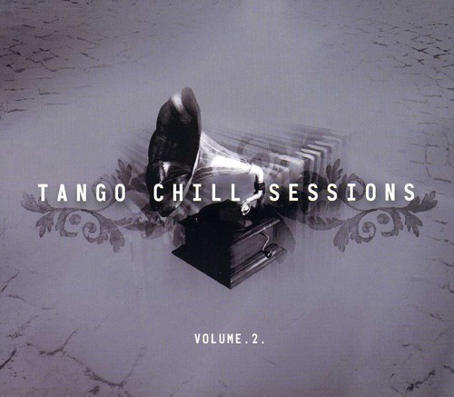 Chill Sessions - Tango Chill Sessions 2 / Various [Digipak] (Mcup)