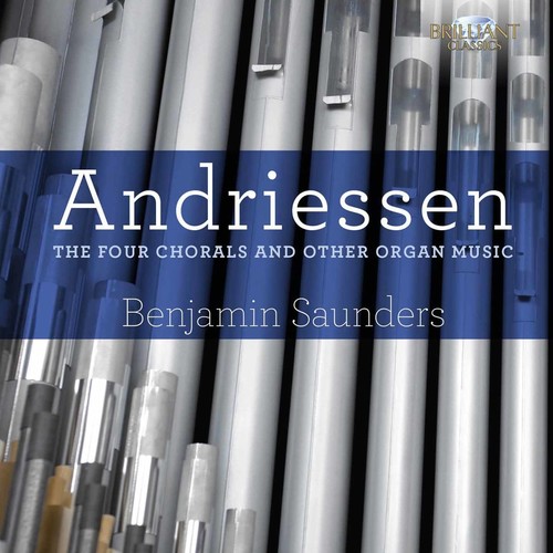 Benjamin Saunders - Four Chorals & Other Organ Music